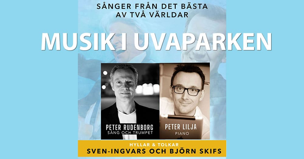 Musik i Uvaparken med Peter Rudenborg & Peter Lilja (12/7 kl 19.00)